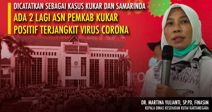 Ada 2 lagi ASN Pemkab Kukar yang dinyatakan positif terjangkit COVID-19 per 5 Agustus 2020