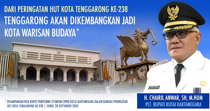 Plt Bupati Kukar Chairil Anwar menyatakan Tenggarong bakal dikembangkan menjadi Kota Warisan Budaya
