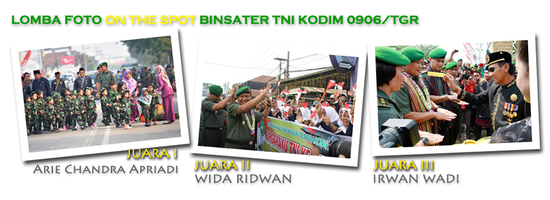 Inilah pemenang Lomba Foto On The Spot Binsater TNI Kodim 0906/TGR yakni karya Arie Chandra Apriadi sebagai Juara I, Wida Ridwan sebagai Juara II dan Irwan Wadi sebagai Juara III